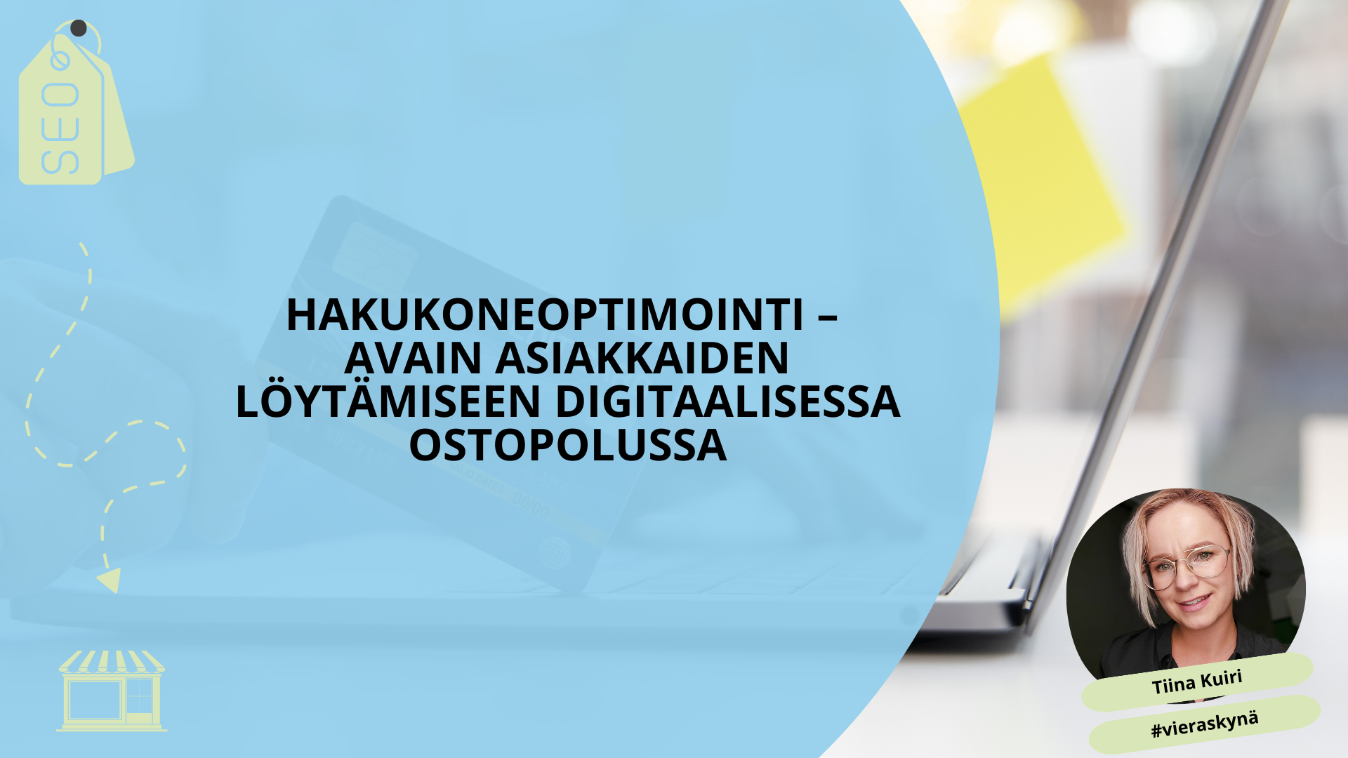 Hakukoneoptimointi – avain asiakkaiden löytämiseen digitaalisessa ostopolussa